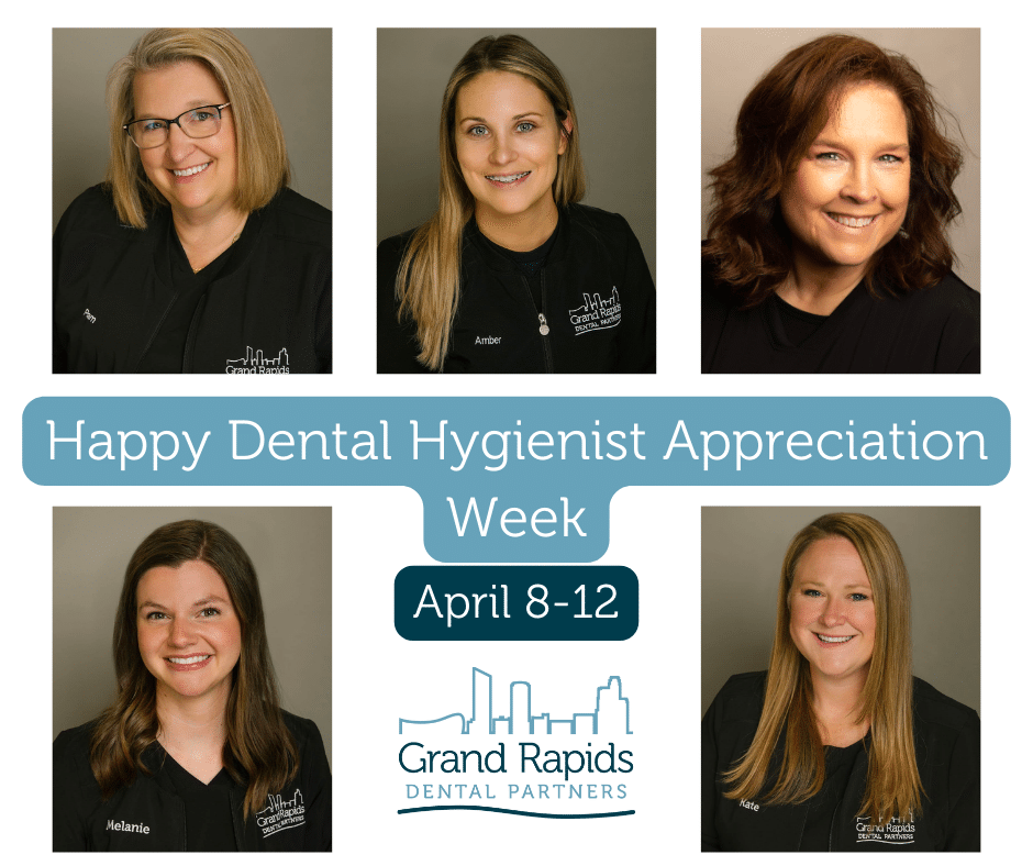 Grandville Dentist - Dental Hygienist Appreciation Week
